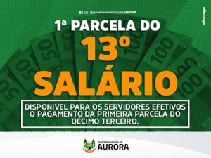 Prefeitura de Aurora antecipa pagamento de 50% do 13º salário a servidores públicos municipais