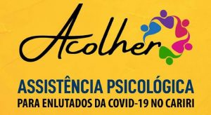 Projeto oferece assistência a quem perdeu familiares para a Covid-19 no Cariri